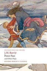 Peter Pan and Other Plays