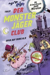 Der Monsterjäger-Club 2 ? Spuk auf Burg Alb