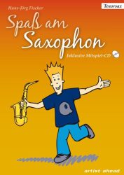 Spaß am Saxophon, für Tenor-Saxophon, m. Audio-CD