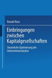 Einbringungen zwischen Kapitalgesellschaften