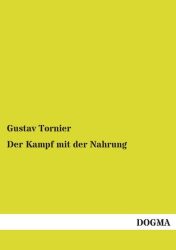 Der Kampf mit der Nahrung