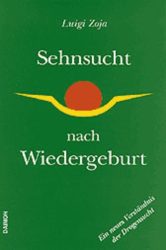 Sehnsucht nach Wiedergeburt