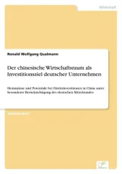 Der chinesische Wirtschaftsraum als Investitionsziel deutscher Unternehmen