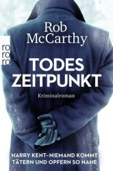 Todeszeitpunkt: Harry Kent ? Niemand kommt Tätern und Opfern so nahe