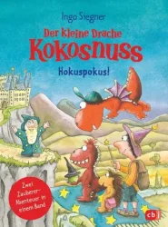 cbj Kinderbuch - Der kleine Drache Kokosnuss - Hokuspokus!