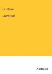 Ludwig Tieck