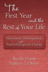 The First Year and the Rest of Your Life