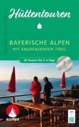 Rother Hüttentouren Bayerische Alpen