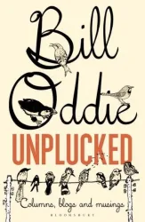 Oddie, B: Bill Oddie Unplucked