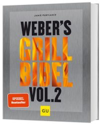 Weber's Grillbibel. Bd.2