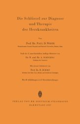 Die Schlüssel zur Diagnose und Therapie der Herzkrankheiten