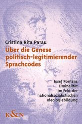 Über die Genese politisch-legitimierender Sprachcodes
