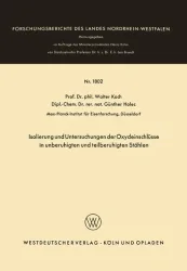 Isolierung und Untersuchungen der Oxydeinschlüsse in unberuhigten und teilberuhigten Stählen