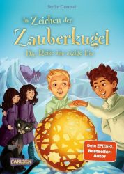 Im Zeichen der Zauberkugel - Die Reise ins ewige Eis