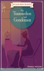 Von Traumwelten und Gentlemen