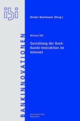 Gestaltung der Bank-Kunde-Interaktion im Internet