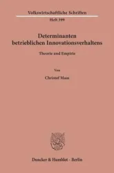Determinanten betrieblichen Innovationsverhaltens.