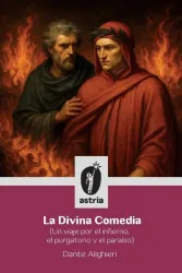 La Divina Comedia (Un viaje por el infierno, el purgatorio y el paraíso)
