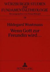 Wenn Gott zur Freundin wird ...