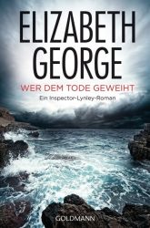 Inspector Lynley Band 16: Wer dem Tode geweiht