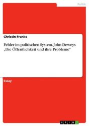 Fehler im politischen System. John Deweys 