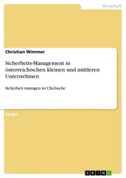 Sicherheits-Management in österreichischen kleinen und mittleren Unternehmen