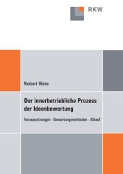 Der innerbetriebliche Prozess der Ideenbewertung