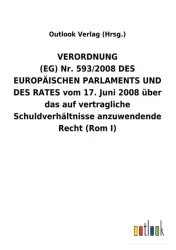 VERORDNUNG (EG) Nr. 593/2008 DES EUROPÄISCHEN PARLAMENTS UND DES RATES vom 17. Juni 2008 über das auf vertragliche Schuldverhältnisse anzuwendende Rec