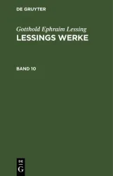 Lessings Werke. Band 10