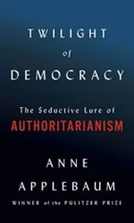 Twilight of Democracy