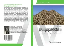 Entsorgungmöglichkeiten von Biogasgärrückständen