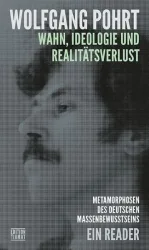 Wahn , Ideologie und Realitätsverlust