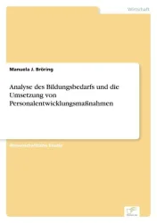 Analyse des Bildungsbedarfs und die Umsetzung von Personalentwicklungsmaßnahmen