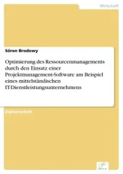 Optimierung des Ressourcenmanagements durch den Einsatz einer Projektmanagement-