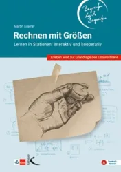 Rechnen mit Größen ? Begreifen durch Begreifen
