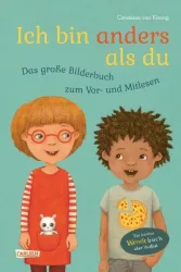 Ich bin anders als du ? Ich bin wie du: Das große Bilderbuch zum Vor- und Mitlesen