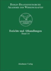 Berlin-Brandenburgische Akademie der Wissenschaften, Berichte und Abhandlungen. Bd.14