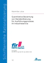 Quantitative Bewertung von Standardisierung für Ausführungsprozesse im Industrieservice