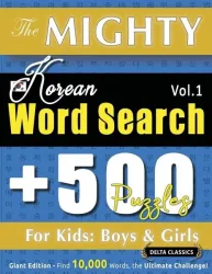 The Mighty Korean Word Search - 500 Puzzles For Kids