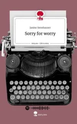 Sorry for worry. Life is a Story - story.one