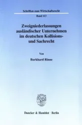 Zweigniederlassungen ausländischer Unternehmen im deutschen Kollisions- und Sachrecht.