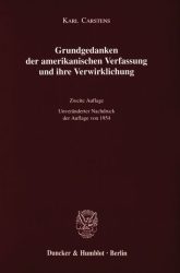 Grundgedanken der amerikanischen Verfassung und ihre Verwirklichung.