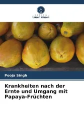 Krankheiten nach der Ernte und Umgang mit Papaya-Früchten