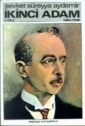 Ikinci Adam Cilt 1 1884-1938