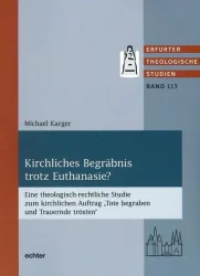 Kirchliches Begräbnis trotz Euthanasie?