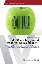 Mit 5EUR am Tag gesund ernähren, ist das möglich?