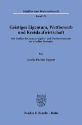 Geistiges Eigentum, Wettbewerb und Kreislaufwirtschaft