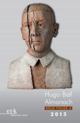Hugo Ball Almanach 2015