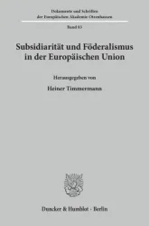 Subsidiarität und Föderalismus in der Europäischen Union.