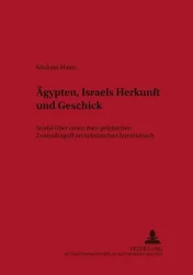 Ägypten ? Israels Herkunft und Geschick